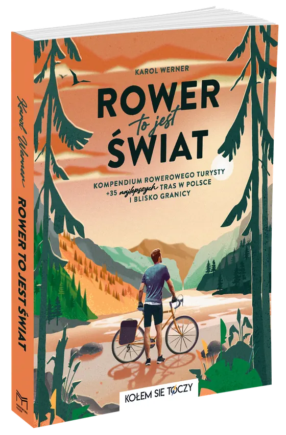 Okładka książki „Rower to jest Świat”